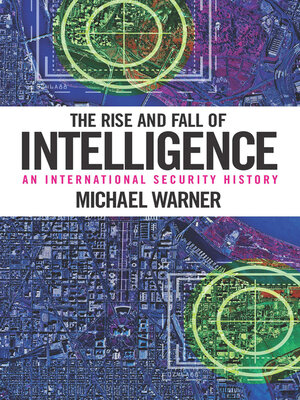 cover image of The Rise and Fall of Intelligence